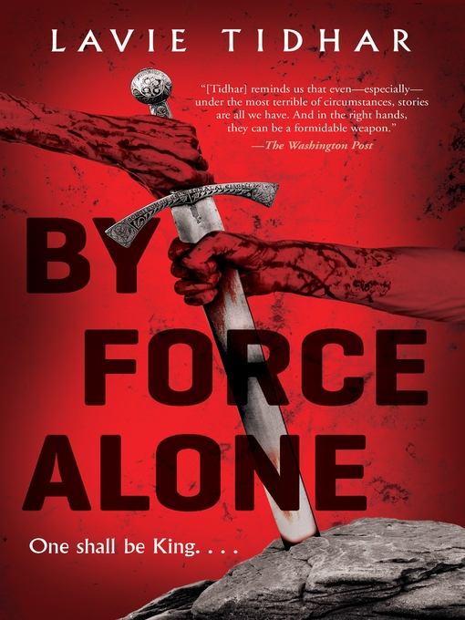 Title details for By Force Alone by Lavie Tidhar - Wait list